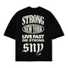 Live Fast, Die Strong T-shirt